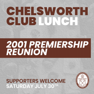 Chelsworth Club Lunch: 2001 Premiership Reunion - Saturday 30/7/22